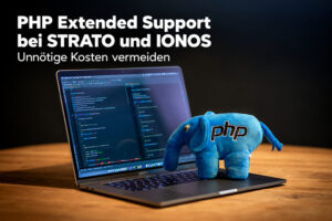 PHP Extended Support bei STRATO und IONOS: Unnötige Kosten vermeiden